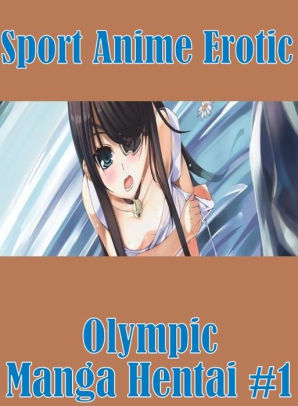 Cartoon Sex Sports - xxx: She-male Crazy Sex Sport Anime Erotic Olympic Manga Hentai #1 ( sex,  porn, fetish, bondage, oral, anal, ebony, hentai, domination, erotic ...