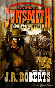 Title: Ride for Revenge, Author: J. R. Roberts