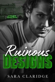 Title: Ruinous Designs, Author: Sara Claridge