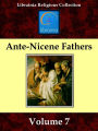 Early Church Fathers - Ante-Nicene Fathers, Volume 7 - Lactantius, Venantius, Asterius, Victorinus, Dionysius