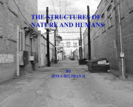 Title: The Structures of Nature and Humans, Author: Jesus Beltran II