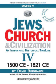 Title: Jews, Church & Civilization 4 (part b), Author: David BIrnbaum