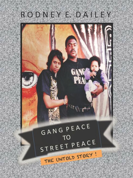 Gang Peace to Street Peace