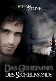 Title: Das Geheimnis des Sichelmonds, Author: Jessica Schulte-Wieking