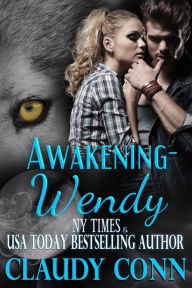 Title: Awakening-Wendy, Author: Claudy Conn