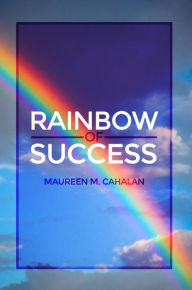 Title: Rainbow of Success, Author: Margi BÃhm