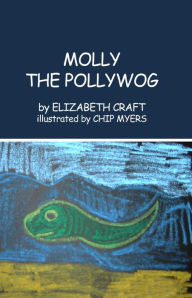 Title: MOLLY THE POLLYWOG, Author: ELIZABETH CRAFT