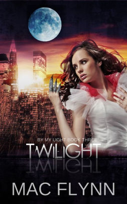 Twilight (By My Light, Book Three) (Werewolf Shifter Romance)