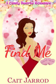 Title: Find Me, Author: Cait Jarrod