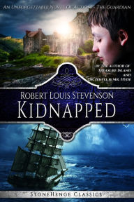 Title: KIDNAPPED (StoneHenge Classics), Author: Robert Louis Stevenson