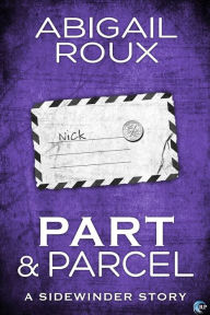 Title: Part & Parcel, Author: Abigail Roux