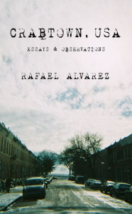 Title: Crabtown, USA: Essays & Observations, Author: Rafael Alvarez
