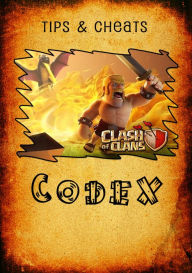 Title: Clash of Clans CodeX, Author: A.J. van Hemert