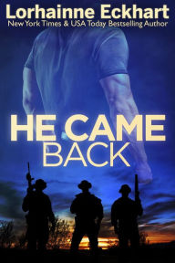 Title: He Came Back, Author: Lorhainne Eckhart