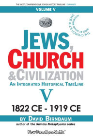 Title: Jews, Church & Civilization 5 (part b), Author: David BIrnbaum