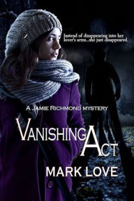 Title: Vanishing Act, Author: Mark Love