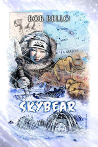 Title: Skybear, Author: Bob Bello