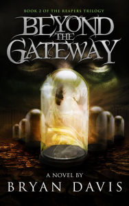 Title: Beyond the Gateway, Author: Bryan Davis