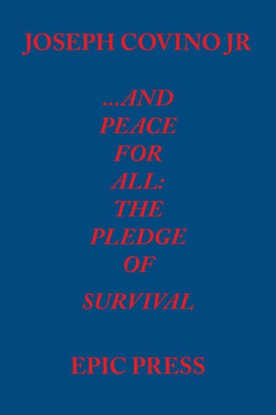 ...And Peace For All: The Pledge of Survival