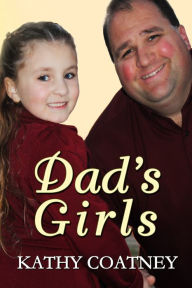 Title: Dad's Girls, Author: kathy coatney