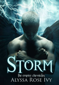 Title: Storm (The Empire Chronicles #5), Author: Alyssa Rose Ivy