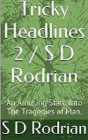 Tricky Headlines 2 / S D Rodrian