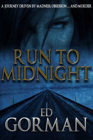 Title: Run to Midnight, Author: Ed Gorman