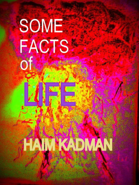 Some Facts of Life