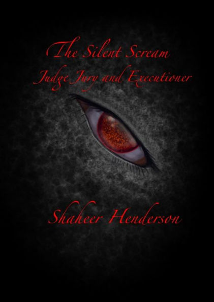 The Slient Scream (Judge, Jury, and Executioner