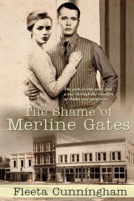 Title: The Shame of Merline Gates, Author: Fleeta Cunningham