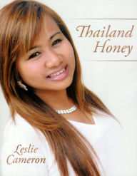 Title: Thailand Honey, Author: Leslie Cameron