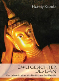 Title: Zwei Gesichter des Isan, Author: Hedwig Kolonko