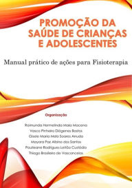 Title: Promocao Da Saude De Criancas E Adolescentes, Author: Raimunda Hermelinda Maia Macena