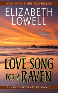 Title: Love Song for a Raven, Author: Elizabeth Lowell