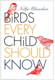 Title: Birds Every Child Should Know, Author: Mike Morley