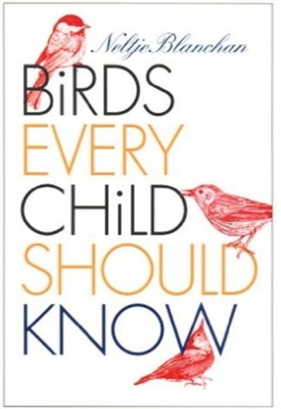 Birds Every Child Should Know