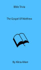 Bible Trivia:The Gospel of Matthew (Multiple Choice)