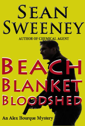 Beach Blanket Bloodshed: An Alex Bourque Mystery