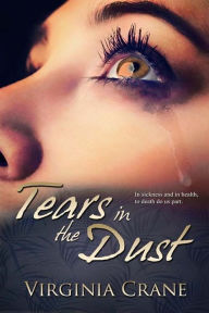 Title: Tears In The Dust, Author: Virginia Crane