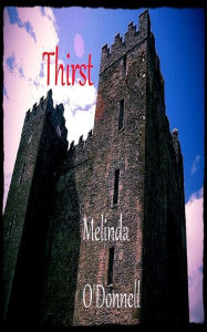 Title: Thirst, Author: Melinda O'Donnell