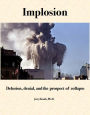 Implosion: delusion, denial, and the prospect of collapse