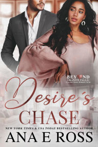 Title: Desire's Chase, Author: Ana E Ross