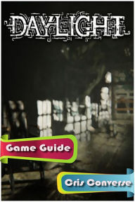 Title: Daylight Game Guide, Author: Cris Converse