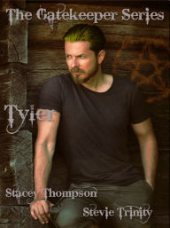 Title: Tyler: The Gatekeeper Series Short Stories, Author: Stevie Trinity