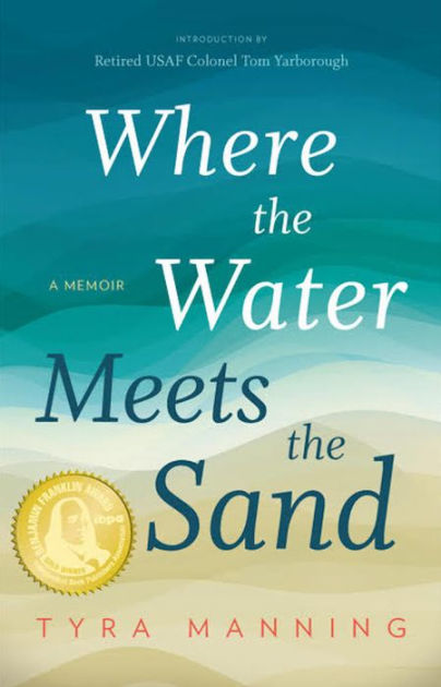 Where The Water Meets The Sand by Tyra Manning | eBook | Barnes & Noble®