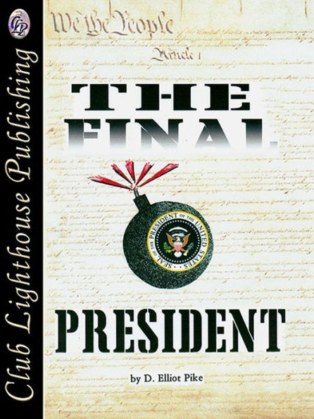 The Final President