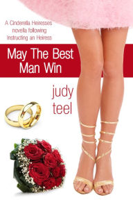 Title: May the Best Man Win, Author: Judy Teel