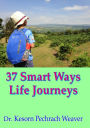 37 Smart Ways Life Journeys