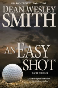 Title: An Easy Shot, Author: Dean Wesley Smith