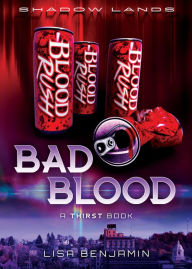 Title: Shadow Lands Thirst: Bad Blood, Author: Lisa Benjamin